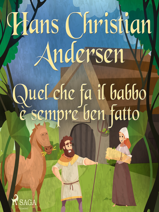 Title details for Quel che fa il babbo è sempre ben fatto by Hans Christian Andersen - Available